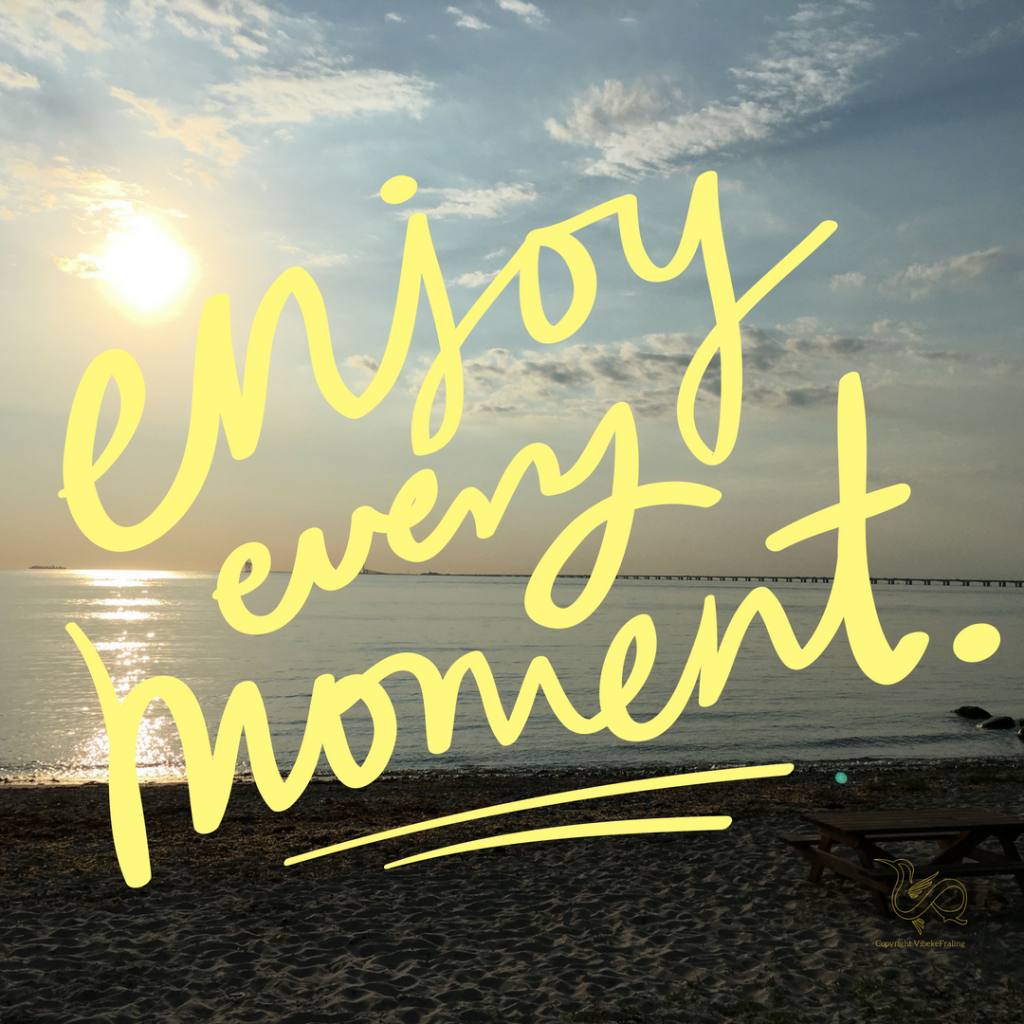 Enjoy-every-moment-