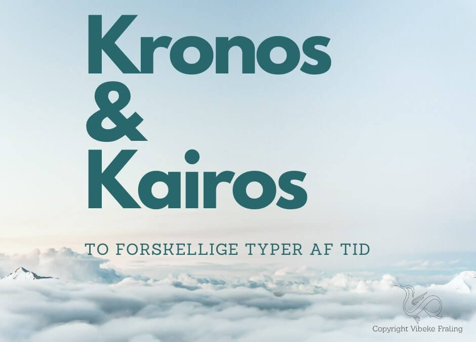 Kronos og Kairos to forskellige typer af tid